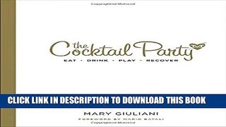 Collection Book The Cocktail Party: Eat  Drink  Play  Recover