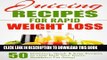 New Book Juicing Recipes for Rapid Weight Loss: 50 Delicious, Quick   Easy Recipes to Help Melt