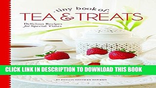 New Book Tiny Book of Tea   Treats: Delicious Recipes for Special Times