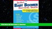 FAVORITE BOOK  Baby Boomer Survival Guide: Live, Prosper, and Thrive In Your Retirement (Davinci