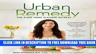 New Book Urban Remedy: The 4-Day Home Cleanse Retreat to Detox, Treat Ailments, and Reset Your