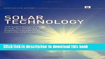 Read Solar Technology: The Earthscan Expert Guide to Using Solar Energy for Heating, Cooling and