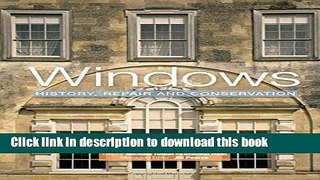 Read Windows: History, Repair and Conservation  Ebook Free