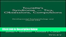 [Fresh] Tourette s Syndrome -- Tics, Obsessions, Compulsions: Developmental Psychopathology and