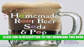 New Book Homemade Root Beer, Soda   Pop