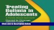 [Fresh] Treating Bulimia in Adolescents: A Family-Based Approach Online Books