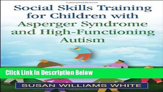 [Fresh] Social Skills Training for Children with Asperger Syndrome and High-Functioning Autism