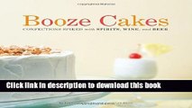 [PDF] Booze Cakes: Confections Spiked with Spirits, Wine, and Beer [Online Books]