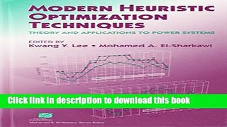 Read Modern Heuristic Optimization Techniques: Theory and Applications to Power Systems  Ebook Free