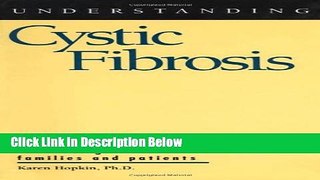 [Fresh] Understanding Cystic Fibrosis (Understanding Health and Sickness Series) Online Ebook