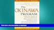 READ BOOK  The Okinawa Program : How the World s Longest-Lived People Achieve Everlasting