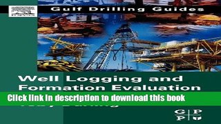 Read Well Logging and Formation Evaluation (Gulf Drilling Guides)  PDF Online