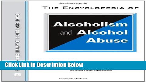 [Fresh] The Encyclopedia of Alcoholism and Alcohol Abuse (Facts on File Library of Health