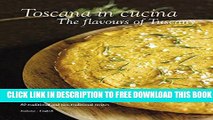 New Book Toscana in Cucina: The Flavours of Tuscany