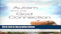 [Best Seller] Autism and the God Connection: Redefining the Autistic Experience Through
