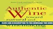 New Book Authentic Wine: Toward Natural and Sustainable Winemaking