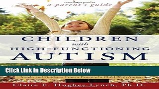 [Best Seller] Children with High-Functioning Autism: A Parent s Guide by Claire Hughes-Lynch