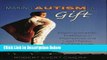 [Best Seller] Making Autism a Gift: Inspiring Children to Believe in Themselves and Lead Happy,