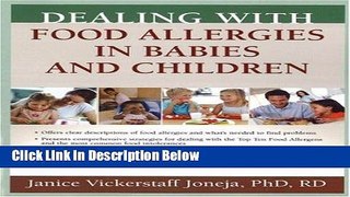 [Best Seller] Dealing with Food Allergies in Babies and Children by Janice Vickerstaff Joneja PhD