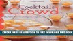 Collection Book Cocktails for a Crowd: More than 40 Recipes for Making Popular Drinks in