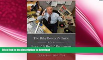 READ  The Baby Boomer s Guide To A Rockin    Rollin  Retirement FULL ONLINE