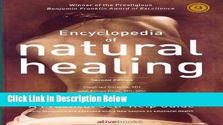 [Fresh] Encyclopedia of Natural Healing: The Authoritative Reference to Alternative Health and