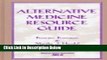 [Fresh] Alternative Medicine Resource Guide (Medical Library Association) New Ebook