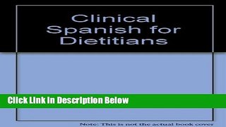[Fresh] Clinical Spanish for Dietitians Online Ebook