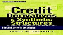 [Get] Credit Derivatives   Synthetic Structures: A Guide to Instruments and Applications, 2nd