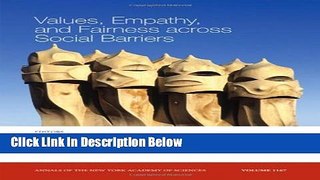 [Get] Values, Empathy, and Fairness across Social Barriers, Volume 1167 (Annals of the New York