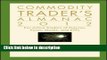[Get] Commodity Trader s Almanac 2012: For Active Traders of Futures, Forex, Stocks and ETFs Free
