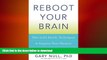 READ  Reboot Your Brain: Diet and Lifestyle Techniques to Improve Your Memory and Ward Off