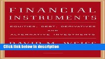 [Get] Financial Instruments: Equities, Debt, Derivatives, and Alternative Investments Online New