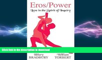 READ  Eros/Power: Love in the Spirit of Inquiry  PDF ONLINE