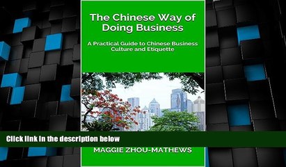 Big Deals  The Chinese Way of Doing Business: A Practical Guide to Chinese Business Culture and