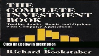 [Get] The Complete Investment Book: Trading Stocks, Bonds, and Options With Computer Applications