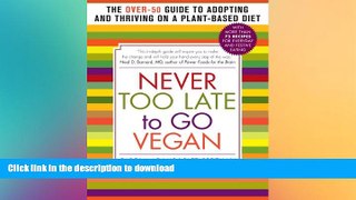 READ  Never Too Late to Go Vegan: The Over-50 Guide to Adopting and Thriving on a Plant-Based