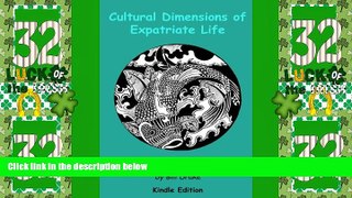 Big Deals  Cultural Dimensions of Expatriate Life in Singapore  Free Full Read Most Wanted