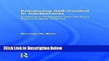 [Get] Enhancing Self-Control in Adolescents: Treatment Strategies Derived from Psychological