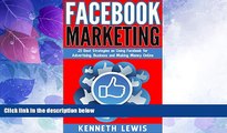Big Deals  Facebook: Facebook Marketing: 25 Best Strategies on Using Facebook for Advertising,