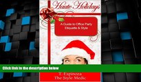 Big Deals  Haute Holidays: A Guide to Office Party Etiquette   Style  Free Full Read Most Wanted