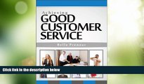Big Deals  Achieving Good Customer Service (See My Potential Book 2)  Free Full Read Best Seller