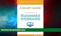 Must Have  Successful Webinars: A Short Guide for Novices  READ Ebook Full Ebook Free