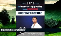 Must Have  The JFDI Way To Increasing Profits Through Outstanding Customer Service  READ Ebook