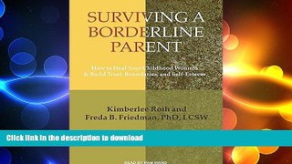 FAVORITE BOOK  Surviving a Borderline Parent: How to Heal Your Childhood Wounds and Build Trust,