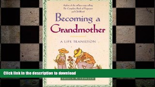READ  Becoming a Grandmother: A Life Transition  BOOK ONLINE