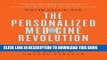 [PDF] The Personalized Medicine Revolution: How Diagnosing and Treating Disease Are About to