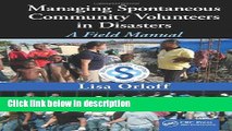 [Get] Managing Spontaneous Community Volunteers in Disasters: A Field Manual Online PDF