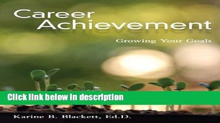[Get] Career Achievement: Growing Your Goals Free New