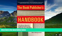 READ FREE FULL  The Book Publisher s Handbook: The Seven Keys to Publishing Success With Six Case